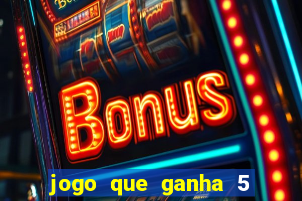 jogo que ganha 5 reais no cadastro